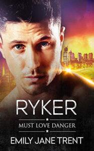 Ryker by author Emily Jane Trent. Book Two cover.