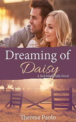 Dreaming of Daisy by author Theresa Paolo. Book Six cover.
