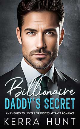 Billionaire Daddy's Secret by author Kerra Hunt book cover.