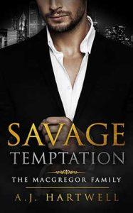 Savage Temptation by author A.J. Hartwell. Book One cover.