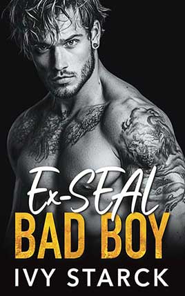 Ex-SEAL BAD BOY by author Ivy Starck book cover.