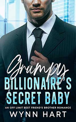 Grumpy Billionaire's Secret Baby by author Wynn Hart book cover.