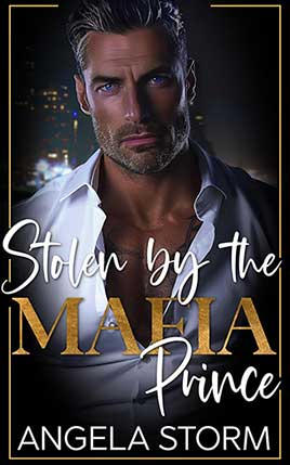 Stolen By The Mafia Prince by author Angela Storm book cover.