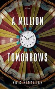 A Million Tomorrows by author Kris Middaugh book cover.