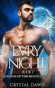 Evry Night by author Crystal Dawn. Book One cover.