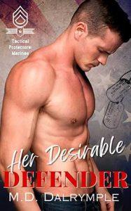 Her Desirable Defender by author M.D. Dalrymple. Book One cover.