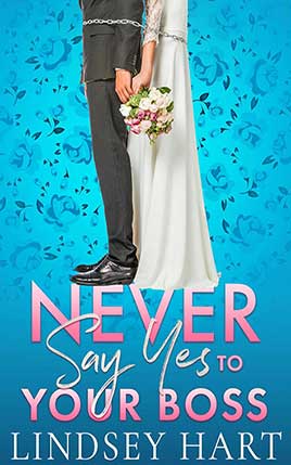 Never Say Yes To Your Boss by author Lindsey Hart book cover.