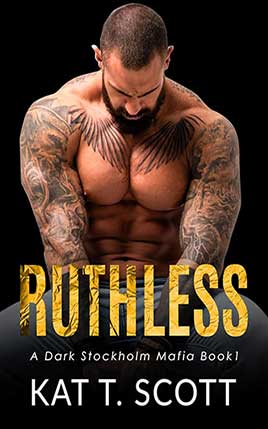 Ruthless by author Kat T. Scott. Book One cover.