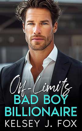 My Off-Limits Bad Boy Billionaire by author Kelsey J. Fox book cover.