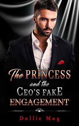 The Princess and the CEO's Fake Engagement by author Dollie May book cover.