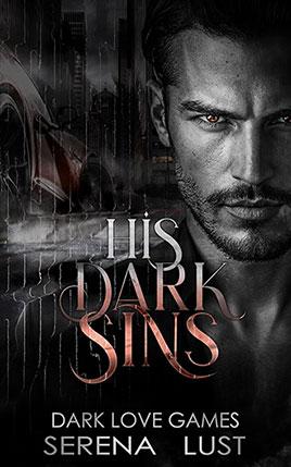 His Dark Sins by author Serena Lust. Book cover.