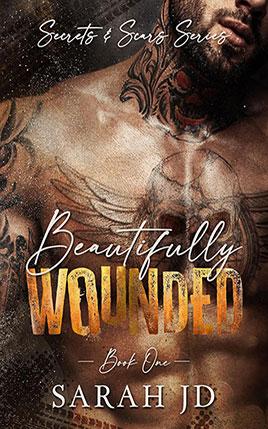 Beautifully Wounded by author Sarah JD. Book One cover.