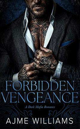 Forbidden Vengeance by author Ajme Williams. Book cover.