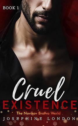 Cruel Existence by author Josephine London. Book One cover.