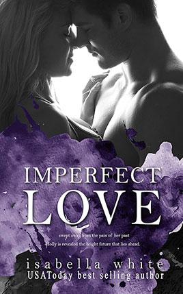 Imperfect Love by author Isabella White. Book One cover.