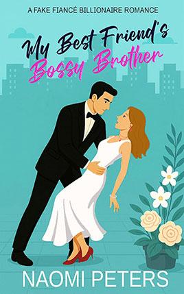 My Best Friend's Bossy Brother by author Naomi Peters. Book cover.