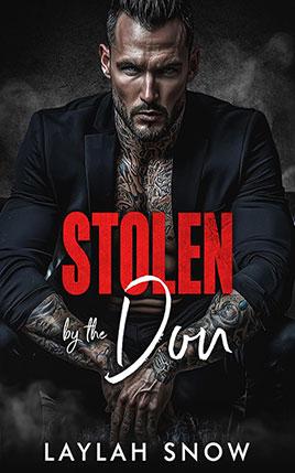 Stolen by the Don by author Laylah Snow. Book cover.
