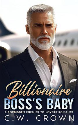 Billionaire Boss's Baby by author C.W. Crown. Book cover.