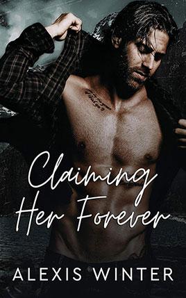 Claiming Her Forever by author Alexis Winter. Book One cover.