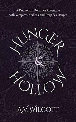 Hunger and Hollow by author A.V. Wilcott. Book cover.