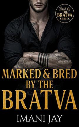Marked & Bred By The Bratva by author Imani Jay. Book cover.