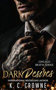 Dark Desires by author K.C. Crowne. Book cover.