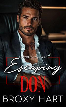 Escaping the Don by author Broxy Hart. Book One cover.