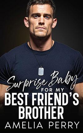 Surprise Baby For My Best Friend's Brother by author Amelia Perry. Book cover.