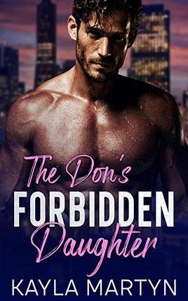 The Don's Forbidden Daughter by author Kayla Martyn. Book cover.
