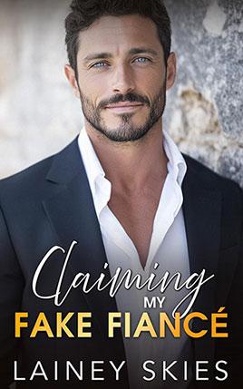 Claiming My Fake Fiancé by author Lainey Skies. Book cover.