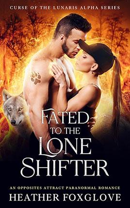 Fated to the Lone Shifter by author Heather Foxglove. Book One cover.