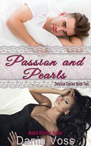 Passion and Pearls by author Dania Voss. Book Two cover.