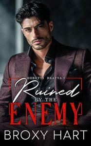 Ruined by the Enemy by author Broxy Hart. Book One cover.