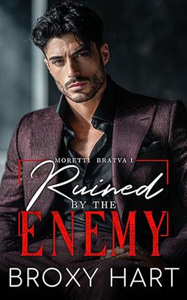 Ruined by the Enemy by author Broxy Hart. Book One cover.