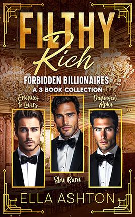 Filthy Rich Forbidden Billionaires by author Ella Ashton. Book cover.