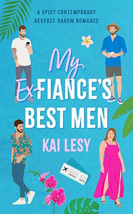 My Ex-Fiance's Best Men by author Kai Lesy. Book cover.