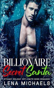 Billionaire Secret Santa by author Lena Michaels. Book cover.
