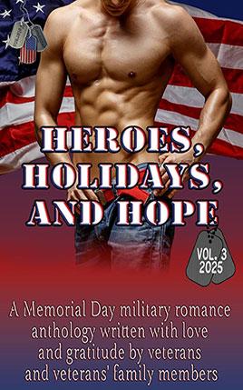 Heroes, Holidays, and Hope by author Dania Voss. Book Three cover.