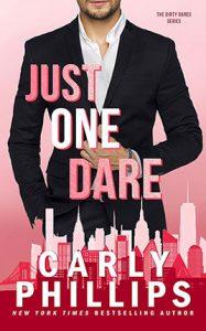 Just One Dare by author Carly Phillips. Book One cover.