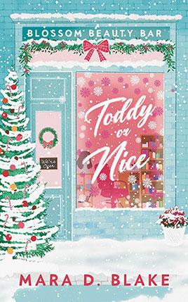 Toddy or Nice by author Mara D. Blake. Book cover.