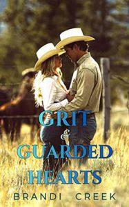 Grit & Guarded Hearts by author Brandi Creek. Book Four cover.