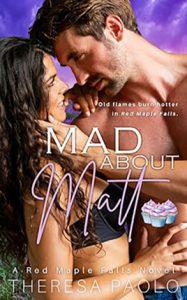 Mad About Matt by author Theresa Paolo. Book One cover.