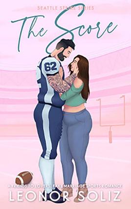 The Score by author Leonor Soliz. Book cover.