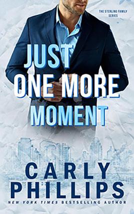 Just One More Moment by author Carly Phillips. Book One cover.
