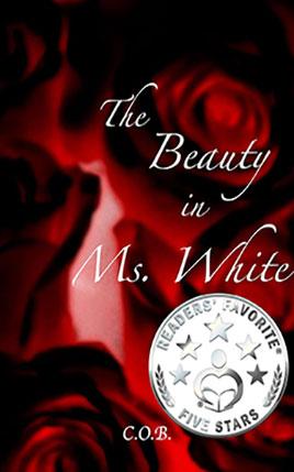 The Beauty in Ms. White by author C.O.B.. Book cover.