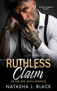 Ruthless Claim by author Natasha L. Black. Book cover.