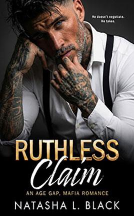 Ruthless Claim by author Natasha L. Black. Book cover.